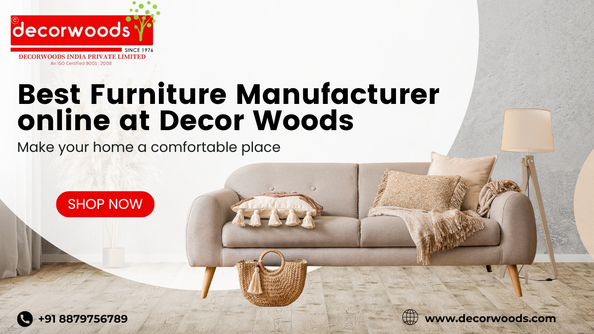 Best Furniture manufacturer online at Decor Woods