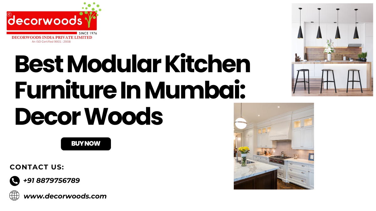 Best Modular Kitchen Furniture In Mumbai: Decor Woods