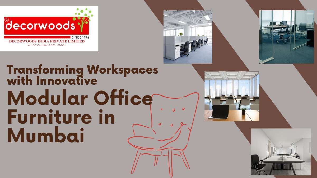 Transforming Workspaces with Innovative Modular Office Furniture in Mumbai