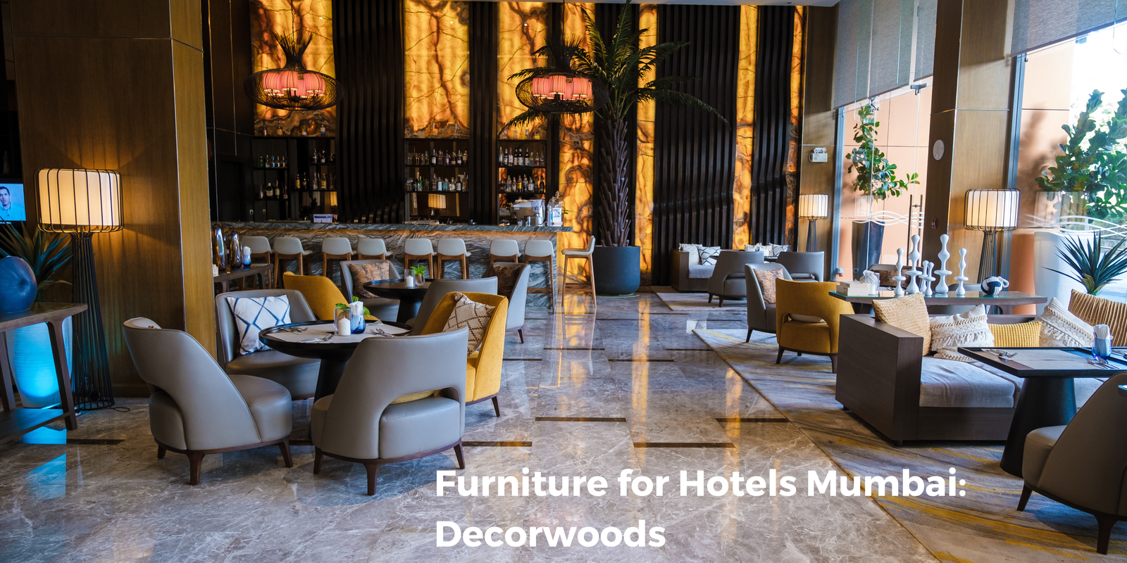 Furniture for Hotels Mumbai: Decorwoods